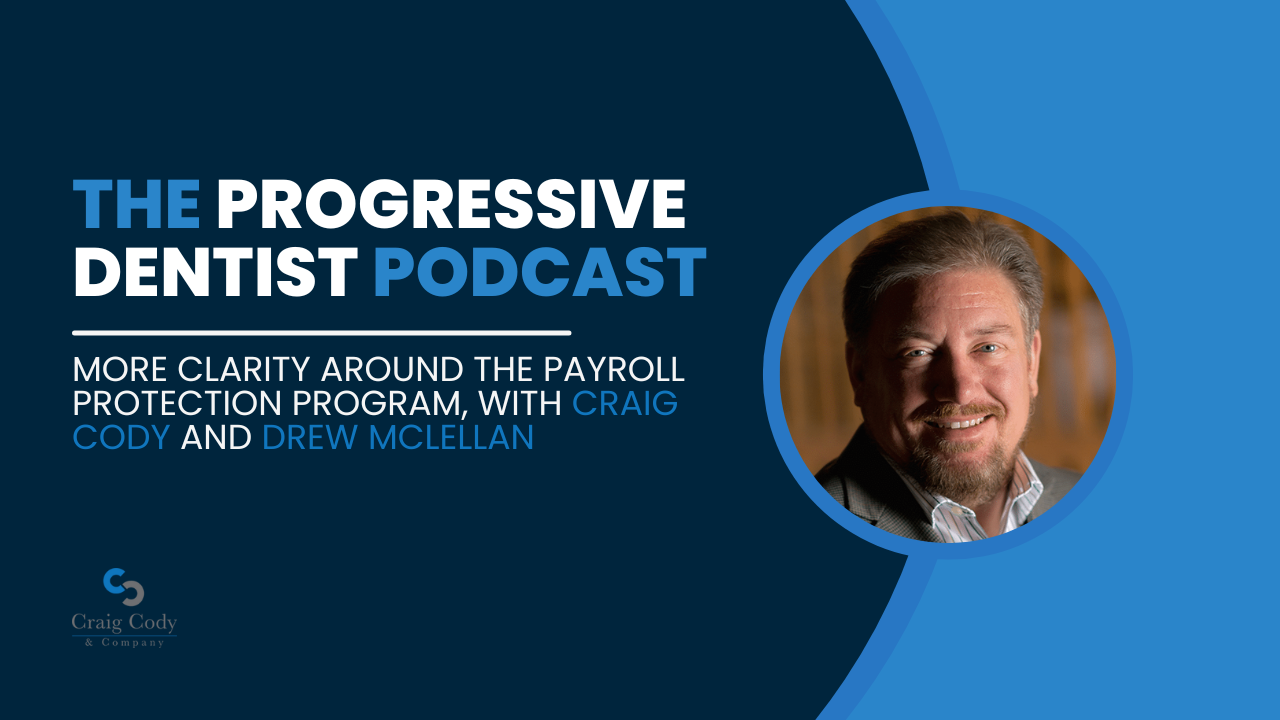 More Clarity Around the Payroll Protection Program, with Craig Cody and Drew McLellan