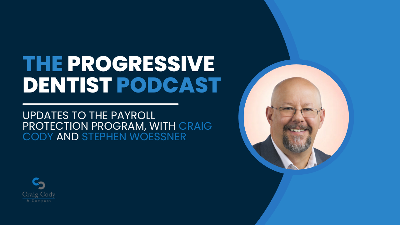 Updates to the Payroll Protection Program, with Craig Cody and Stephen Woessner