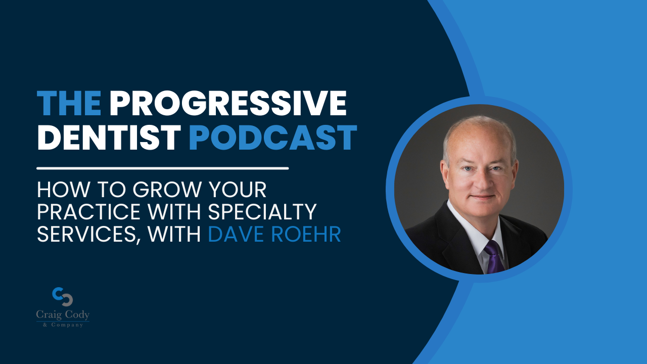 How to Grow Your Practice with Specialty Services, with Dave Roehr
