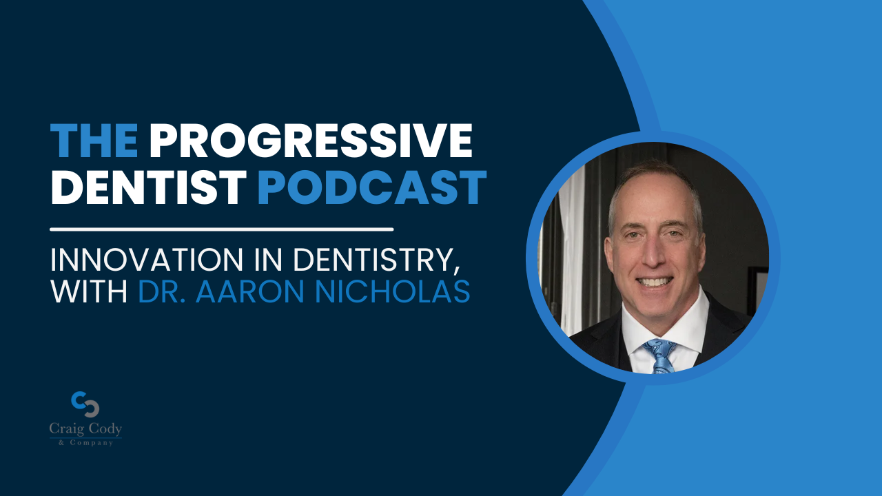 Innovation in Dentistry, with Dr. Aaron Nicholas