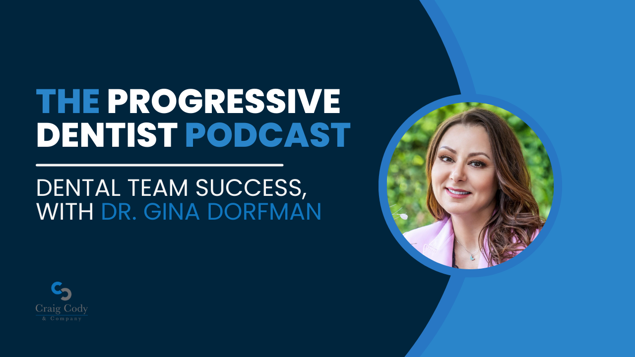 Dental Team Success, with Dr. Gina Dorfman
