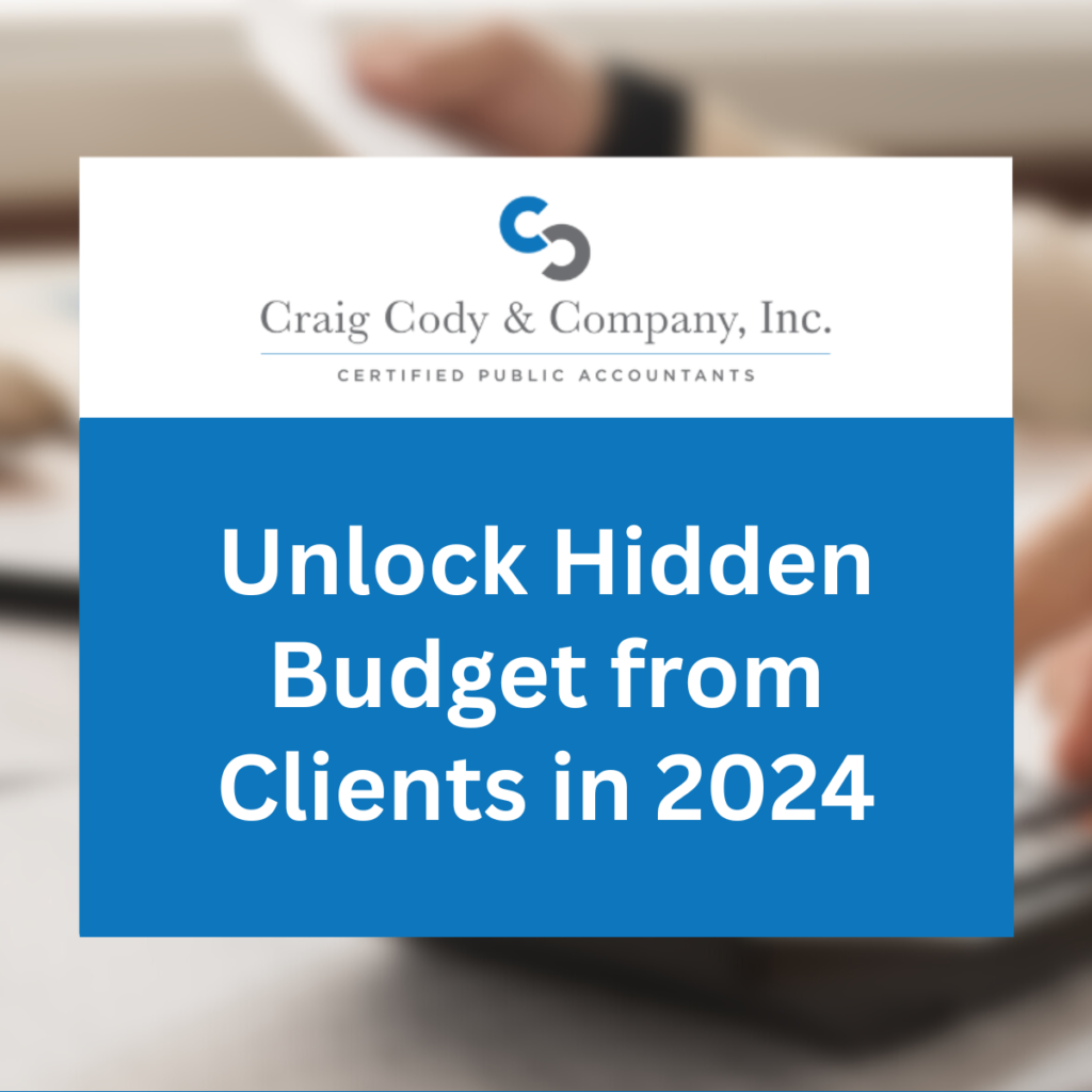 Unlock Hidden Budget from Clients in 2024
