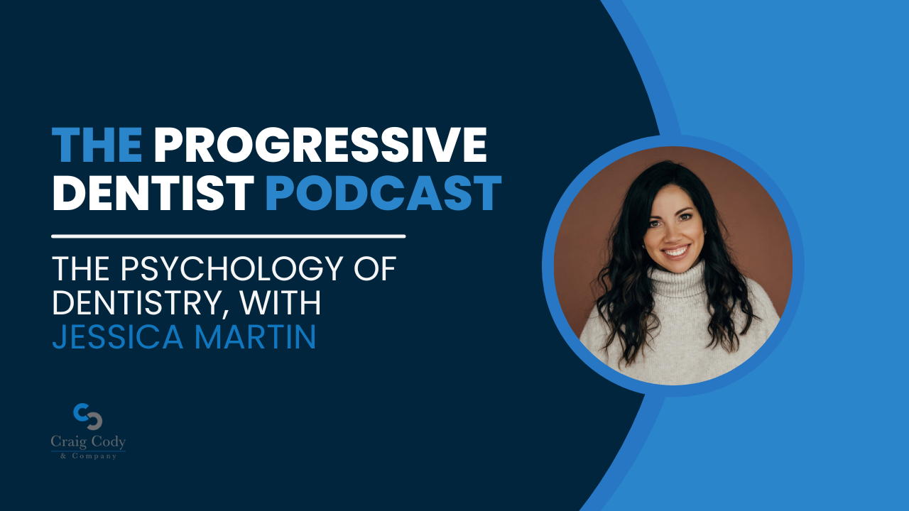 The Psychology of Dentistry, with Jessica Martin