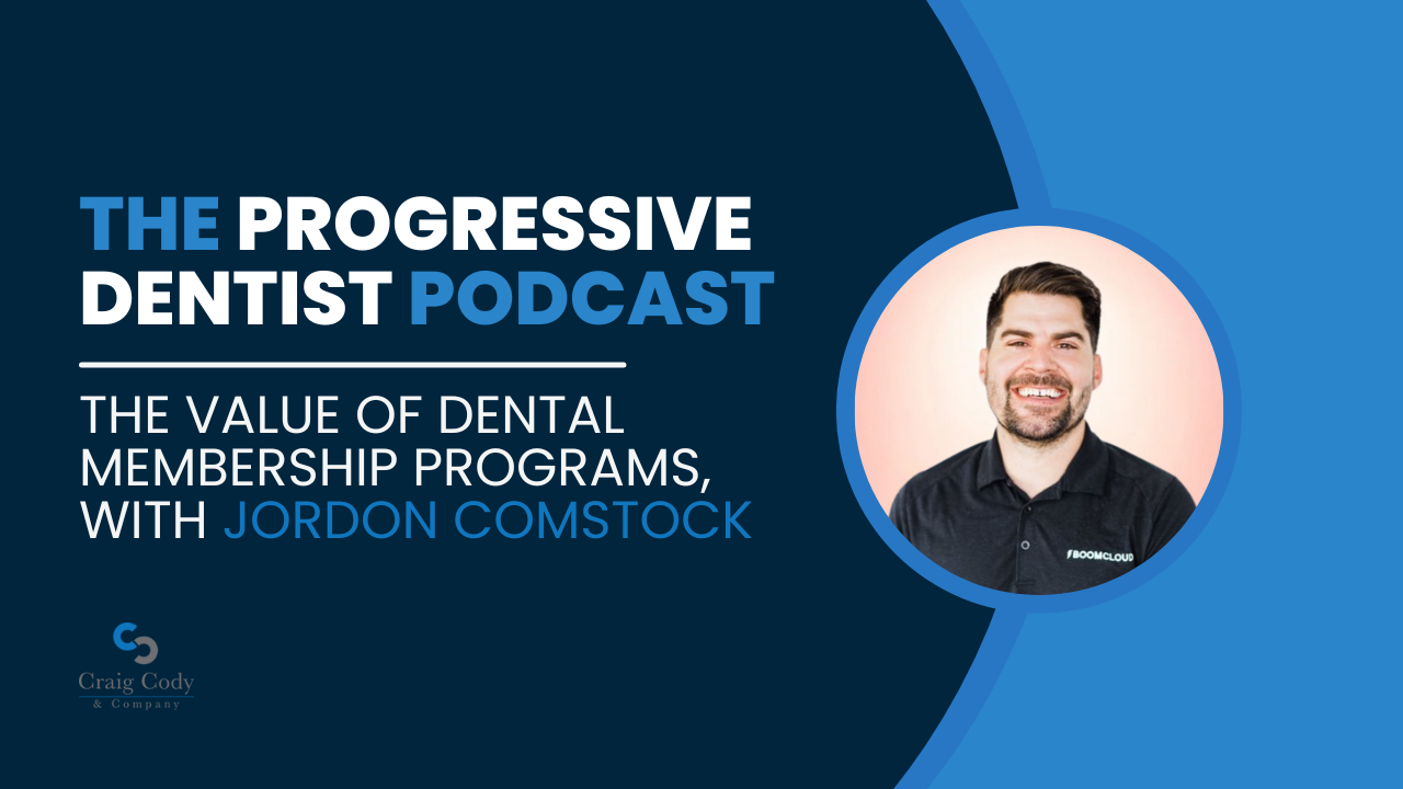 The Value of Dental Membership Programs, with Jordon Comstock